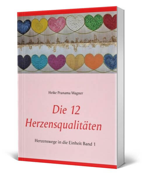 Buch, Die 12 Herzensqualitäten | Heike Pranama Wagner