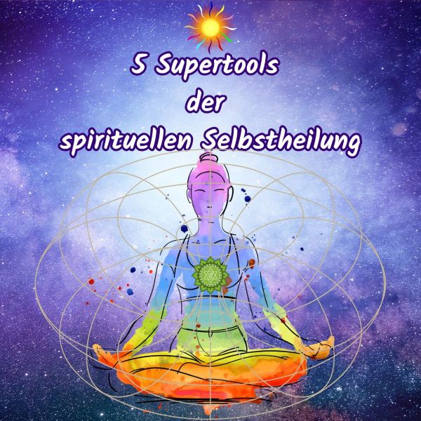 Titel klein Supertools der spirituellen Selbstheilung spirituelle online Kurse